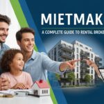 Mietmakler: A Complete Guide to Rental Brokerage Services